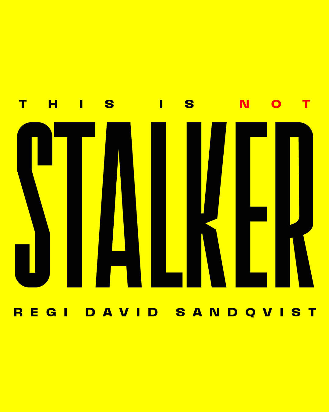 This is Not Stalker